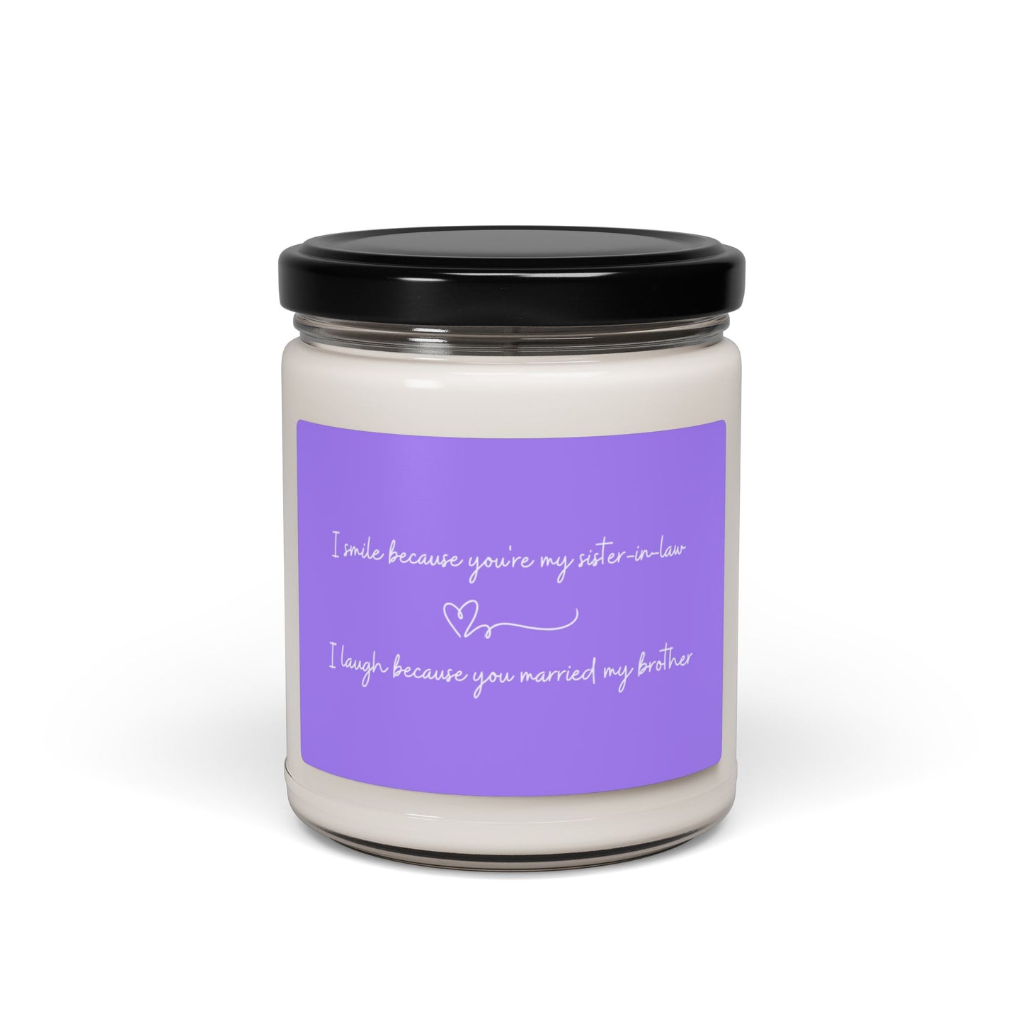 Sister In Law - Scented Soy Candle, 9oz