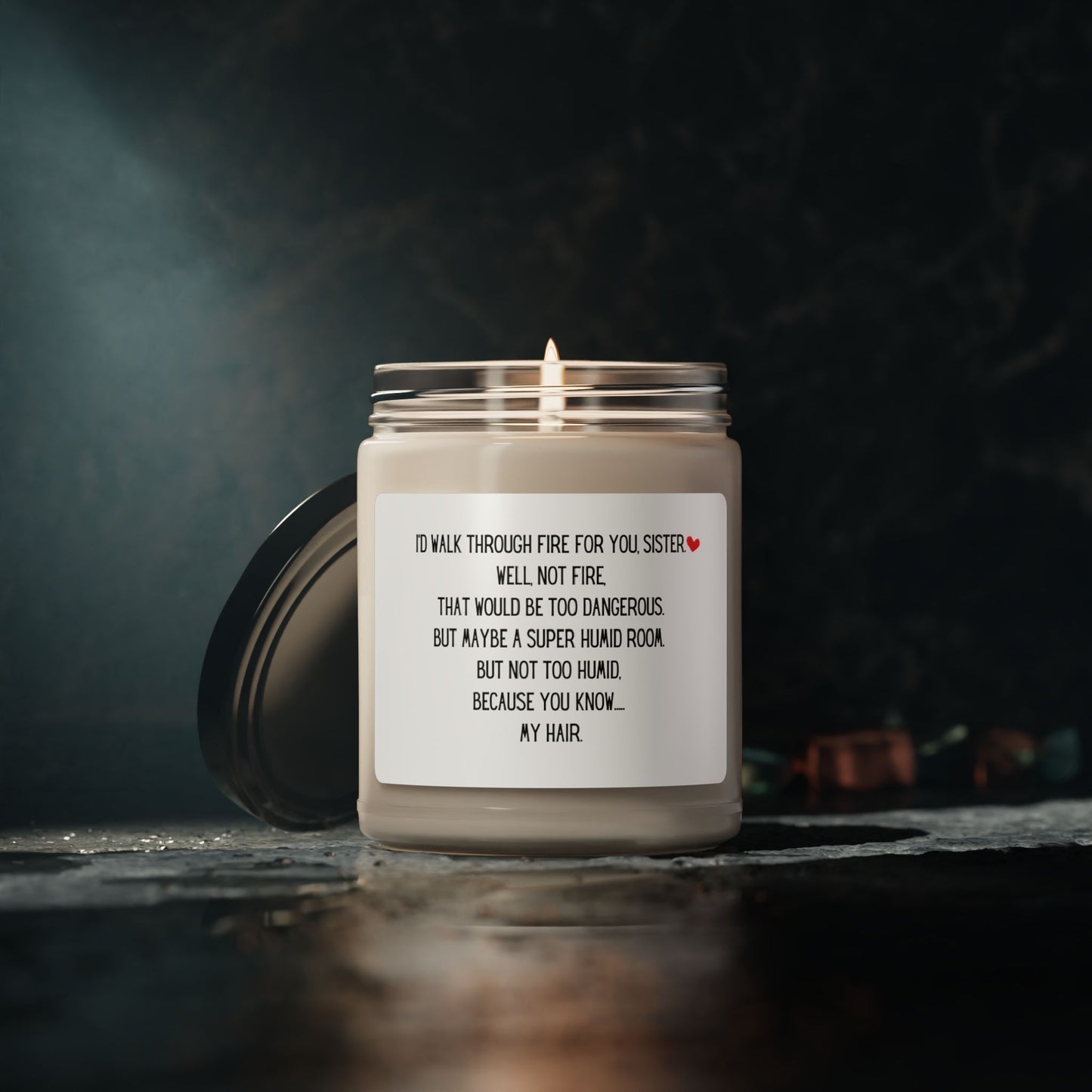 Walk through fire sister - Scented Soy Candle, 9oz