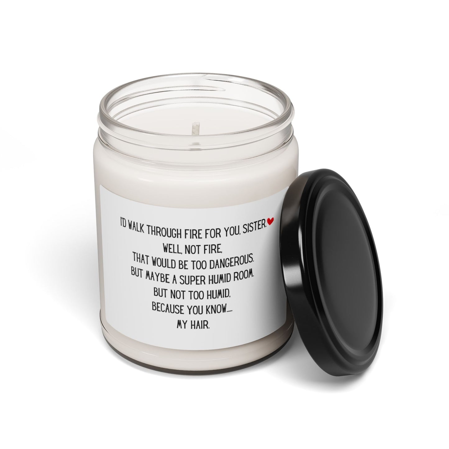 Walk through fire sister - Scented Soy Candle, 9oz