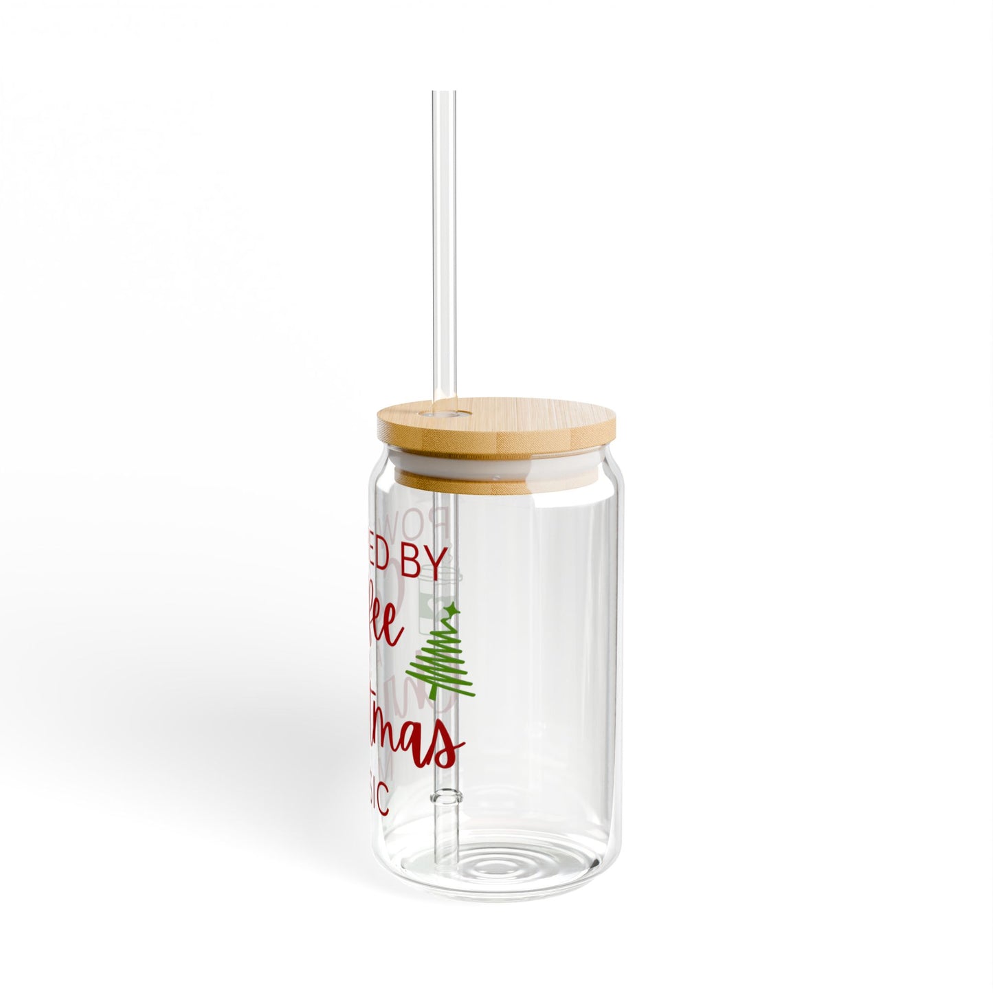 Powered by coffee and Christmas music Sipper Glass, 16oz