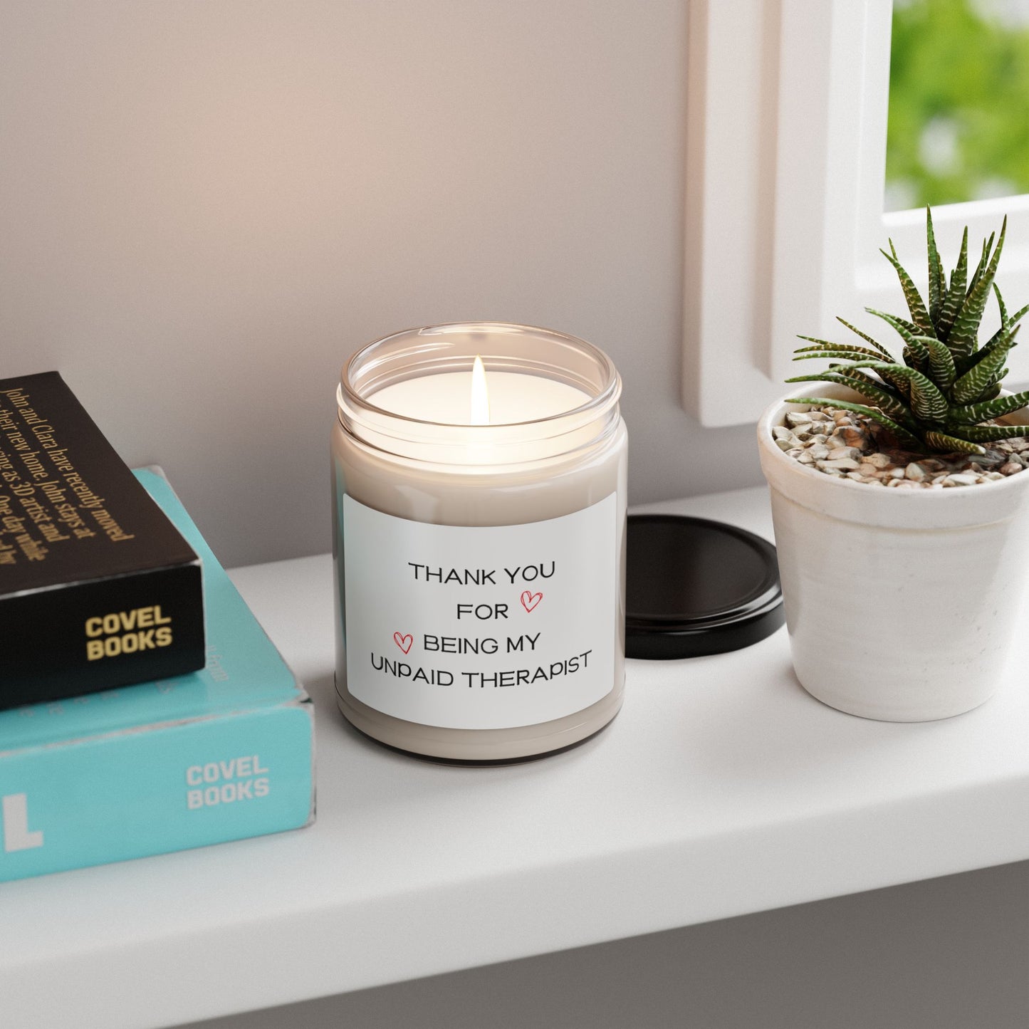 Thank you for being my unpaid therapist - Scented Soy Candle, 9oz