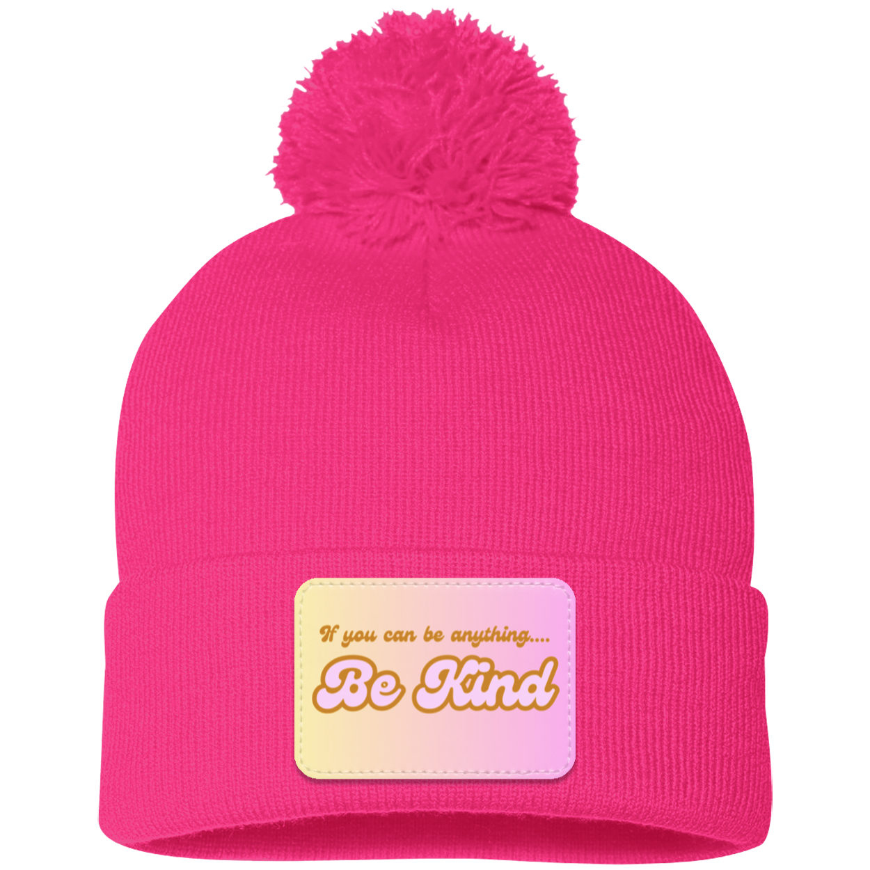 Be Kind Pom Pom Knit Cap - Patch