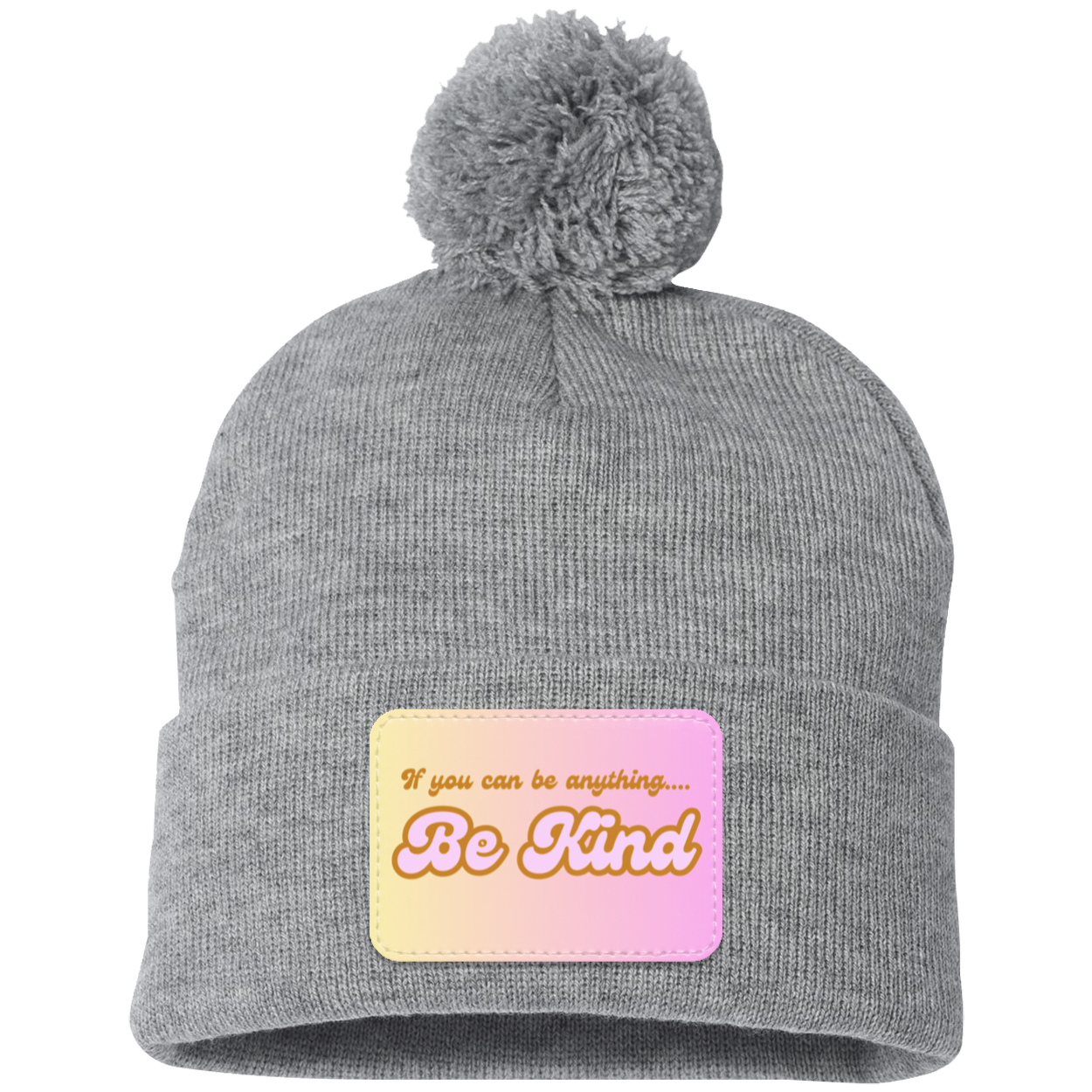 Be Kind Pom Pom Knit Cap - Patch