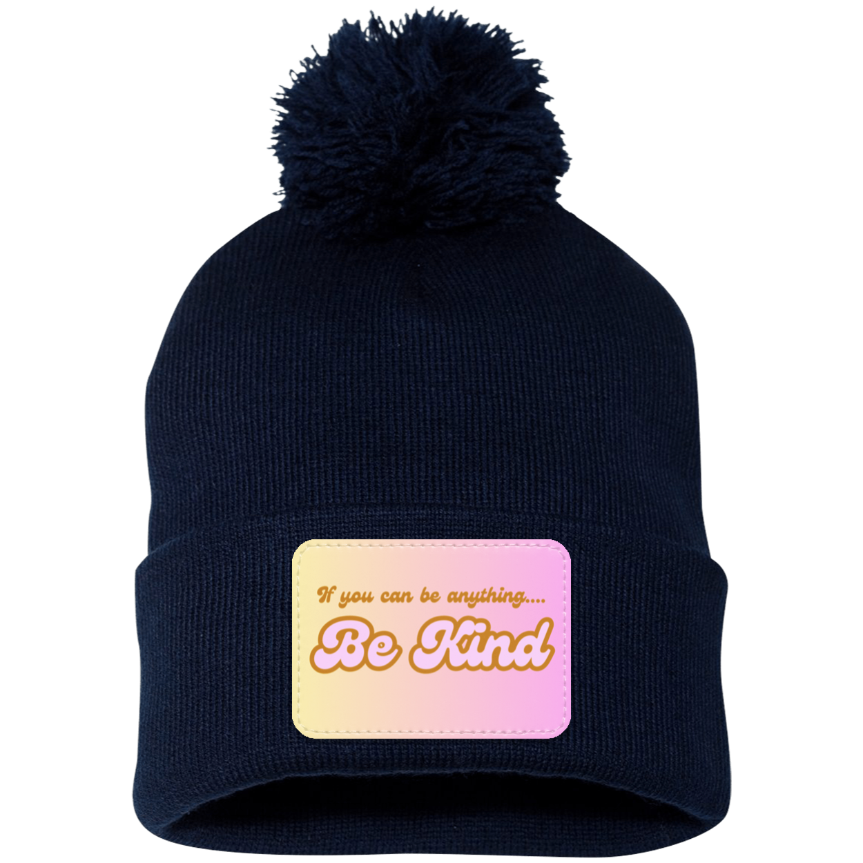 Be Kind Pom Pom Knit Cap - Patch