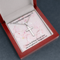 Beautiful Cross Necklace - To my daughter - Philippians 4:13 message