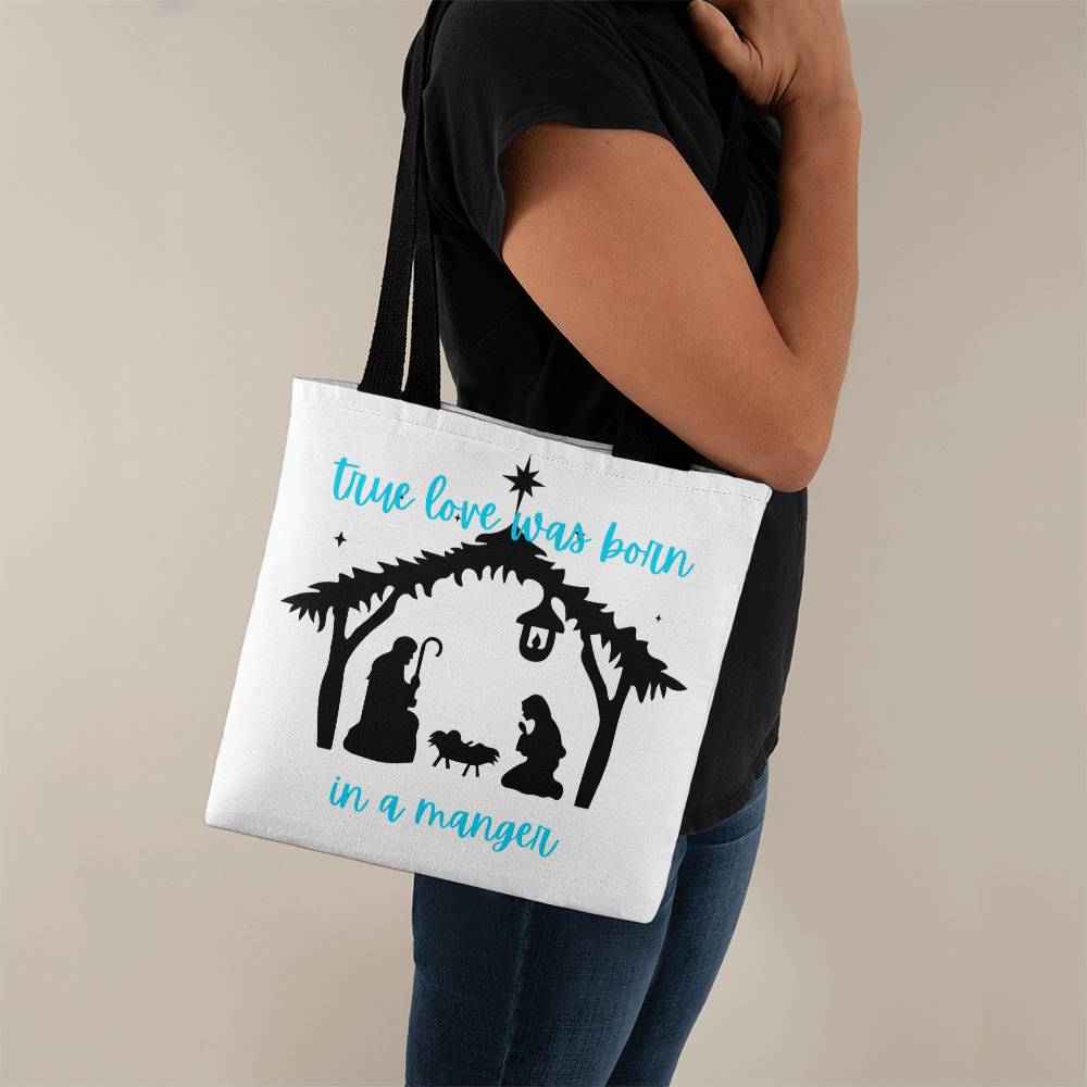 true love was born in a manger Classic Tote