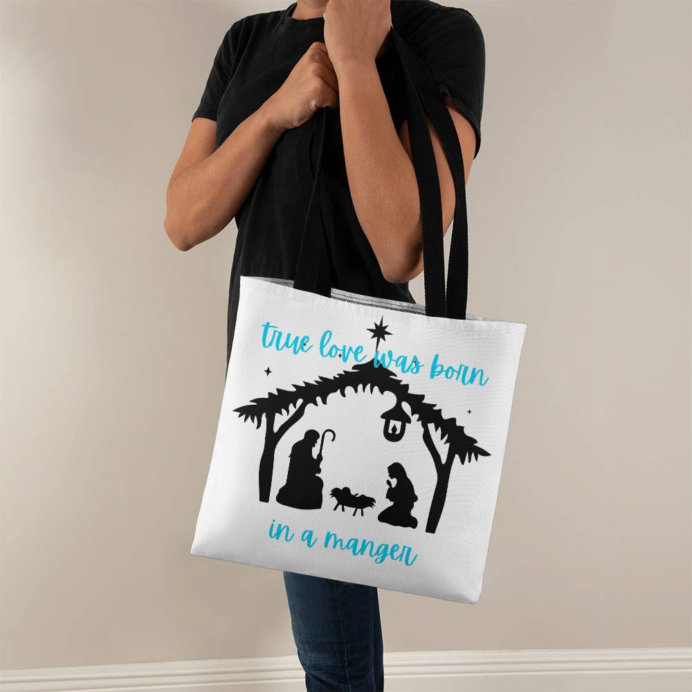true love was born in a manger Classic Tote