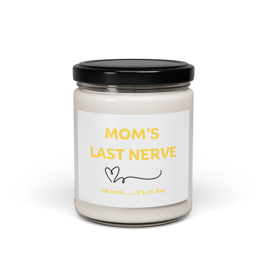 Mom's last nerve - Scented Soy Candle, 9oz
