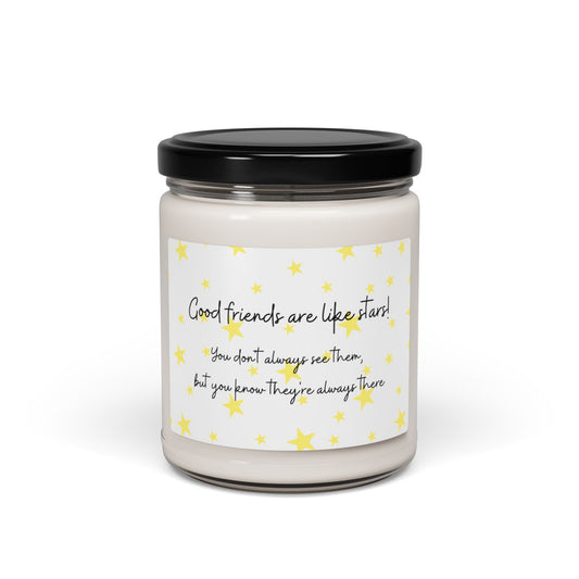 Friends are like stars - Scented Soy Candle, 9oz