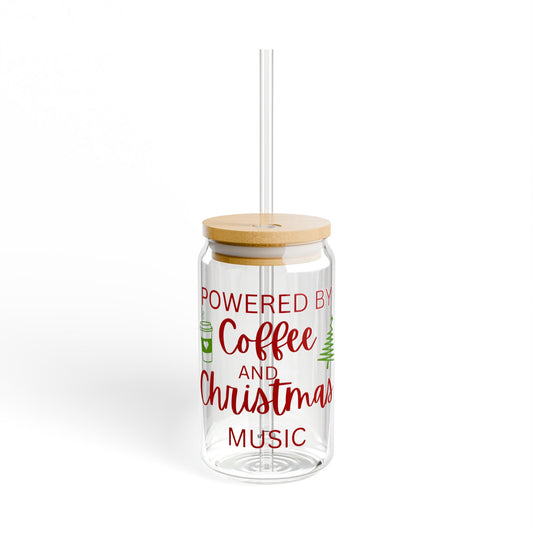 Powered by coffee and Christmas music Sipper Glass, 16oz