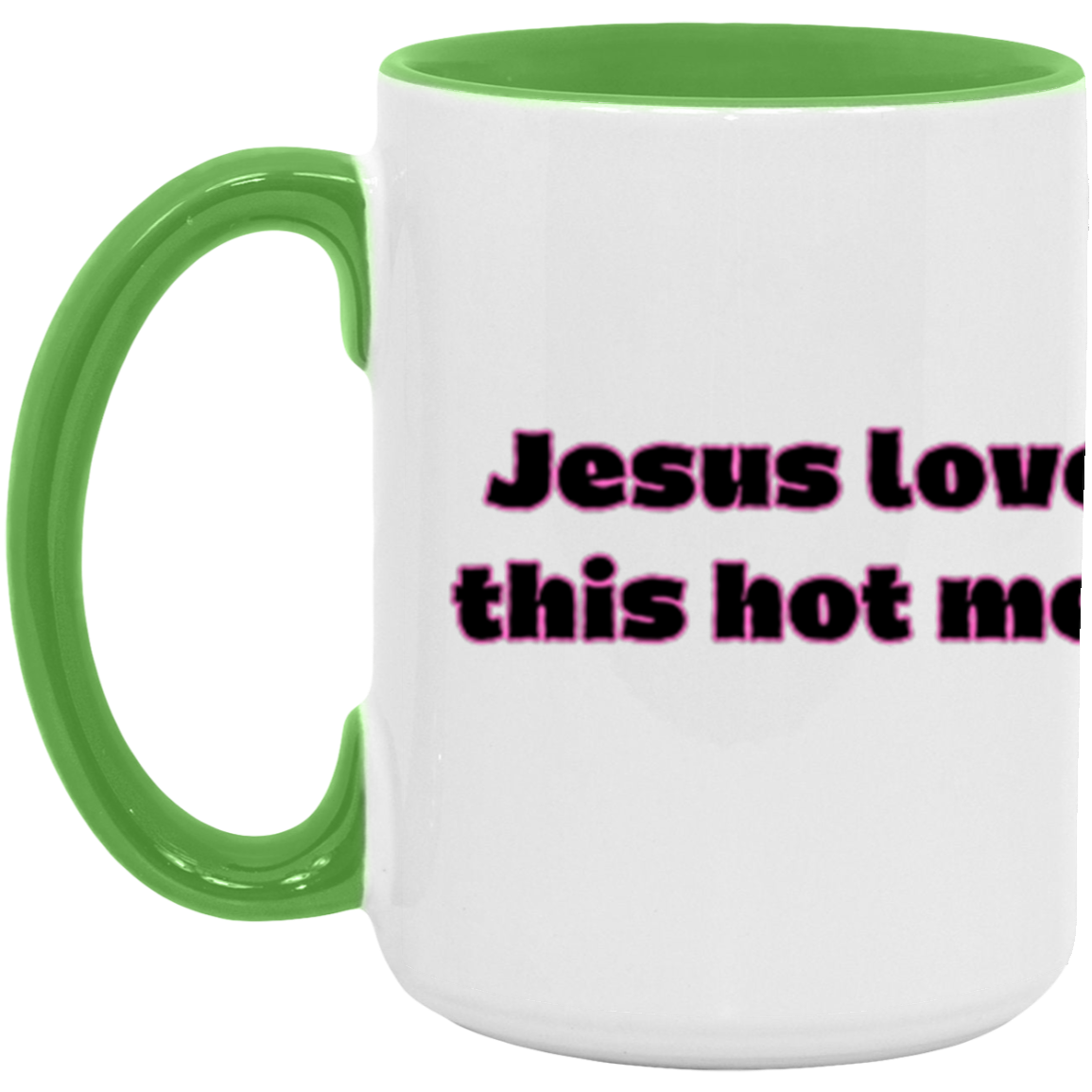 Jesus Loves this Hot Mess - Accent Mug