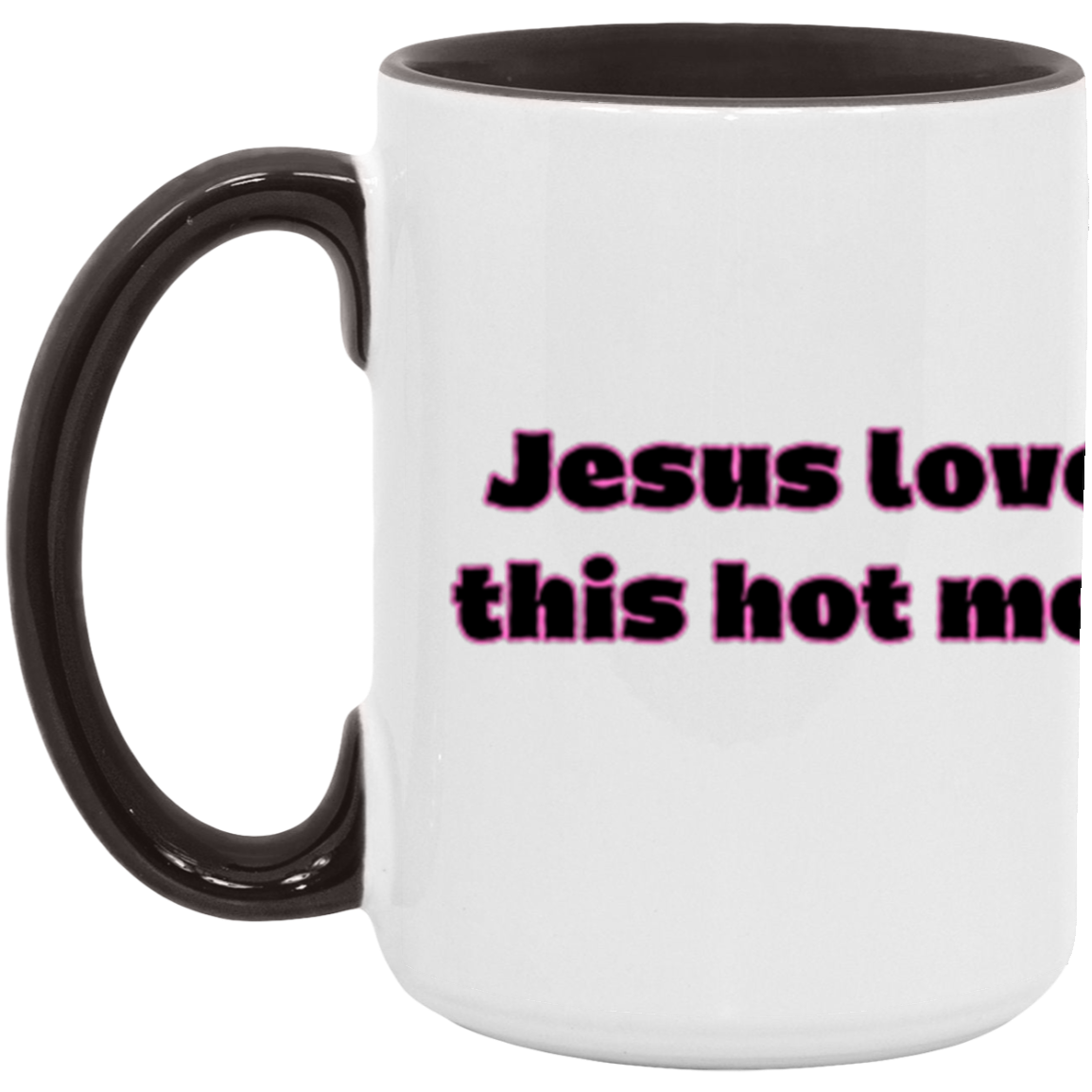 Jesus Loves this Hot Mess - Accent Mug